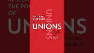 pt 2 Restoring the Power of Unions It Takes a Movement (Julius G. Getman)