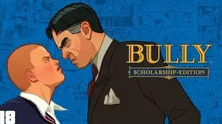 Bully Scholarship Edition 100% Walkthrough - Part 18 - Story mission:Defend Bucky