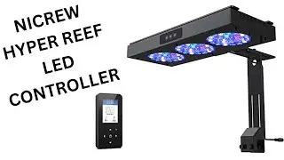 Nicrew LED Reef light controller setup and review - AWESOME!