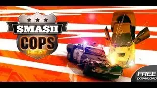 Smash Cops Heat Video Android App Review (Gameplay) (Demo)