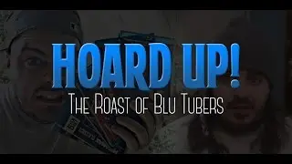 The Blu Tuber Roast - Prologue