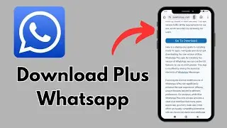 How to Download WhatsApp Plus on Android | Features & Safety Guide (2025)