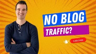 Not Getting Any Blog Traffic? Do These 6 Things