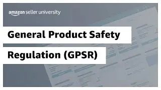 General Product Safety Regulation (GPSR)