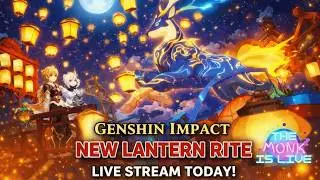 Lantern Rite 2026 LIVE 🔴 | New Events, Free Rewards & Banner Pulls | Genshin Impact Live