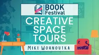 Creative Space Tour! Mike Wohnoutka