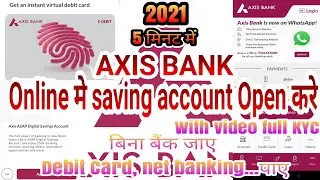 Axis Bank online account opening 2021 - Axis Bank mein online account open kaise kare...TR