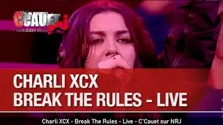 Charli XCX - Break The Rules - Live - C'Cauet sur NRJ