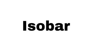 What is Isobar in Hindi | Isobar kya hota hai | what is Isobar