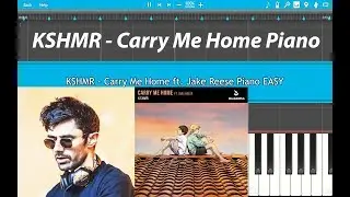 KSHMR - Carry Me Home ft. Jake Reese PIANO EASY With Keylabels