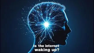 Is the Internet Becoming Self-Aware? | Mind-Blowing Future of AI & Consciousness