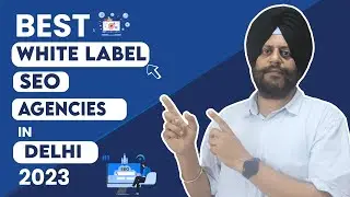Top White Label SEO Agencies In Delhi - 2023 Reviews