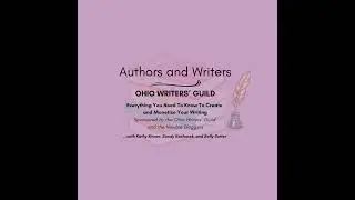 S2 Ep424: July 14, 2025, Authors and Writers | Ohio Writers' Guild | WRITERS WORKSHOP