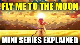 FLY ME TO THE MOON - Mini Series Explained + Review | Tsukasa's Backstory - Tonikaku Kawaii