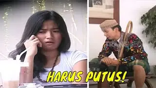 NANGIS! DISURUH PUTUS SAMA AYAHNYA PACAR | UPS SALAH