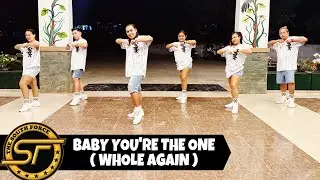 BABY YOU'RE THE ONE ( WHOLE AGAIN ) - Tiktok Viral | Dance Trends | Dance Fitness | The South Force