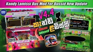 V4.4 Update Kandy Lamissi Bus Mod | අලුත් අප්ඩේට් එකට කැන්ඩි ළමිස්සි බස් මොඩ් එක දාගමු New Bus Mod