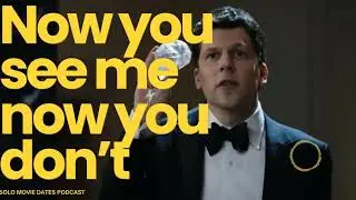 Now You See Me, Now You Don't