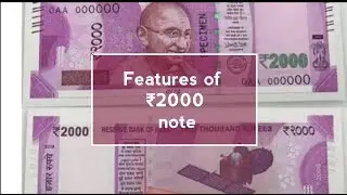 Features of New 2000rs Note...!|#INDIAAGAINSTCORRUPTION