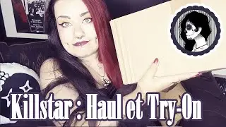 KILLSTAR : Haul et Try-on !
