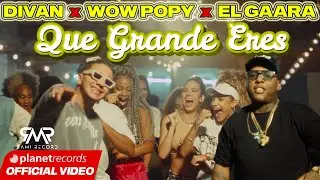 DIVAN ❌ WOW POPY ❌ EL GAARA - Que Grande Eres (Official Video by Charles Cabrera)