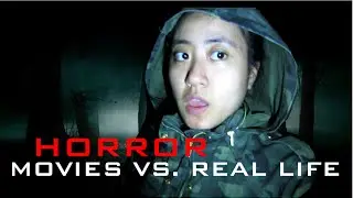 HORROR MOVIES VS. REALITY