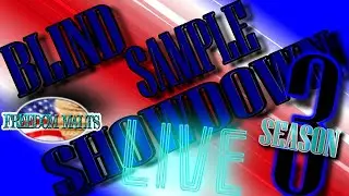 Blind Sample Showdown Season 3 Ep. 15 📱