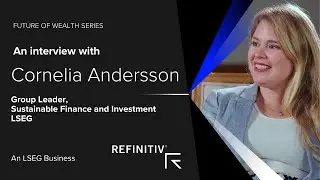 Is sustainability the new ESG? | Cornelia Andersson, LSEG | Future of Wealth