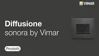 Diffusione sonora by Vimar