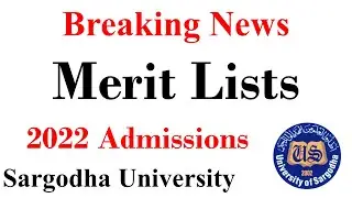 Sargodha University Admissions 2022 Merit Lists | UOS Merit List 2022 | BS MPhil Phd Admission UOS
