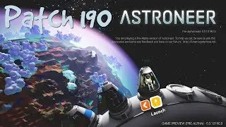 Astroneer (Game Preview) Patch 190 #1