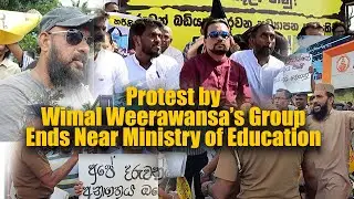 Wimal Weerawansa’s Group Ends Near Ministry of Education