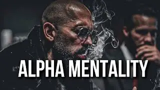 ALPHA MENTALITY - Motivational Speech 2026