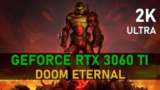 Doom Eternal | RTX 3060 Ti | 2K, ULTRA NIGHTMARE