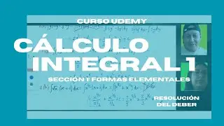 Resoluci&oacute;n Deber Secci&oacute;n 1 | C&aacute;lculo Integral 1 | Udemy