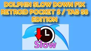 Retroid Pocket 5 / Tab S8 - Dolphin Emulator Slow Down Fix