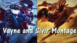 Sivir&Vayne Montage