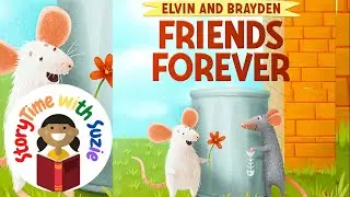 Kids book read aloud: Elvin and Brayden, Friends Forever by Sandra Morrison