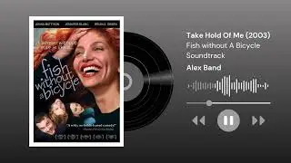 The Calling | Alex Band - Take Hold of Me | Fish Without A Bicycle Soundtrack (Audio, 2003)
