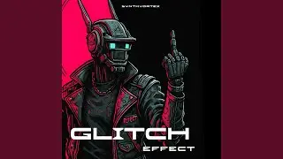 GLITCH EFFECT