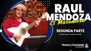 ENTREVISTA AL MAROMERO RAUL MENDOZA (SEGUNDA PARTE) 2/5