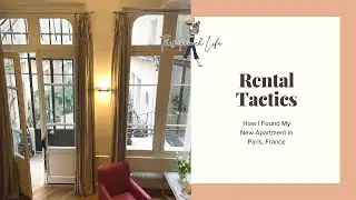 How to Find an Apartment in Paris - My Top Tips & Tactics for Renting in France