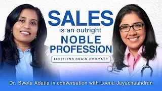 3 Brain Secrets That Will 10x Your Sales | Neuro Sales | Dr. Sweta Adatia & Leenna Jayachaandran