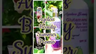 Ageless Beauty Summer promo #agelessbeauty