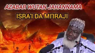 Isra'i Da Mi'iraji - Azabar Wutan Jahannamah