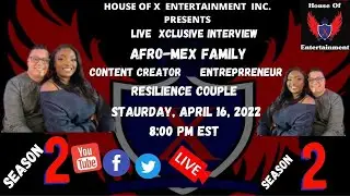 XCLUSIVE  INTERVIEW WITH  Afro-Mex Family #afromexfamily #XCLUSIVEINTERVIEW #HOUSEOFXENT