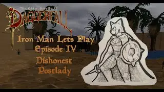Let&rsquo;s Play Daggerfall Ironman Part 4: Dishonest Postlady