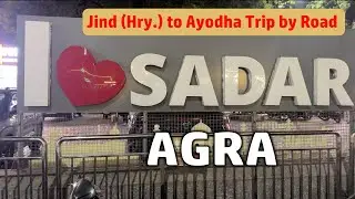 Jind (Haryana) to Ayodhya by Road | Best Route, Timings & Tips - Part 1