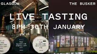 January 2025 Tasting - The Glasgow Distillery Co. and The Busker