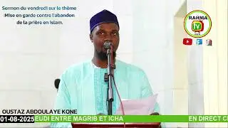 Oustaz Abdoulaye Kone Sermon du vendredi 
